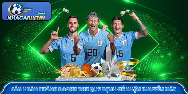 Cần hoàn thành doanh thu quy định để nhận khuyến mãi cá cược thể thao