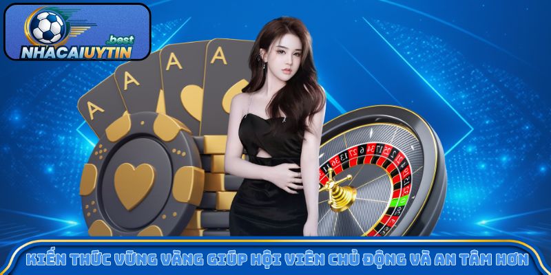 Kiến thức vững vàng giúp hội viên chủ động và an tâm hơn